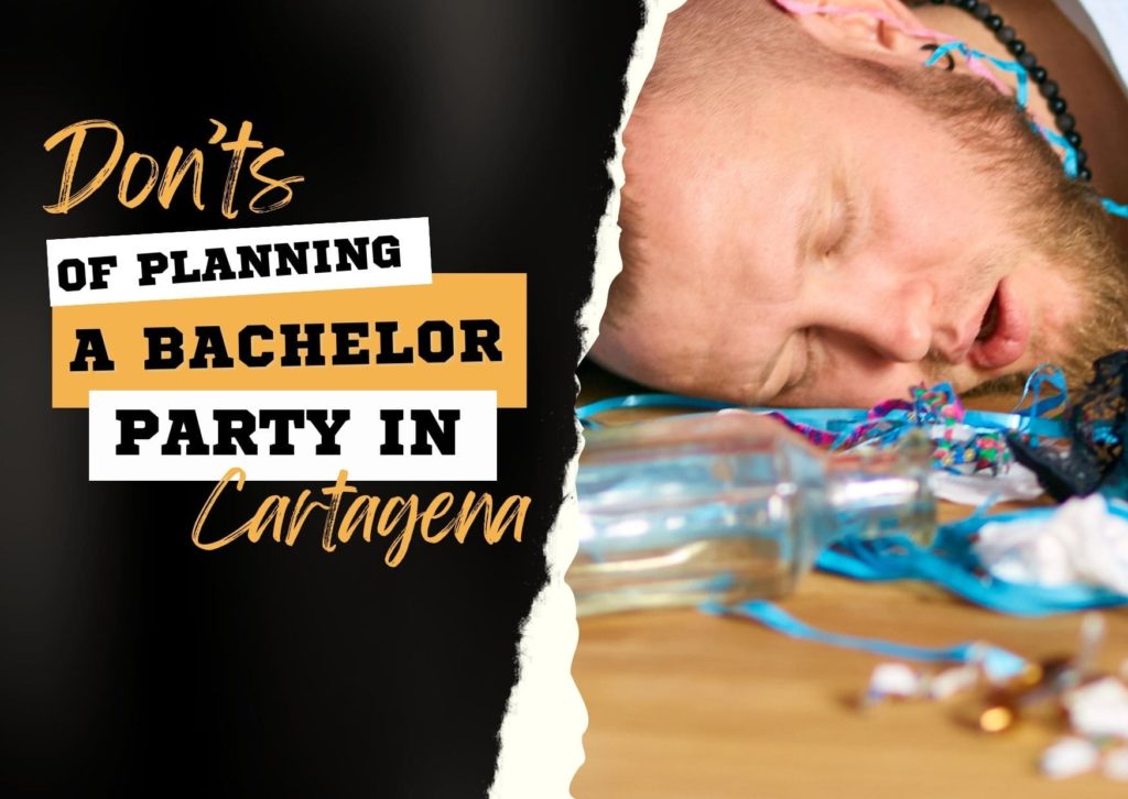 Things to avoid when planning a bachelor party in Cartagena