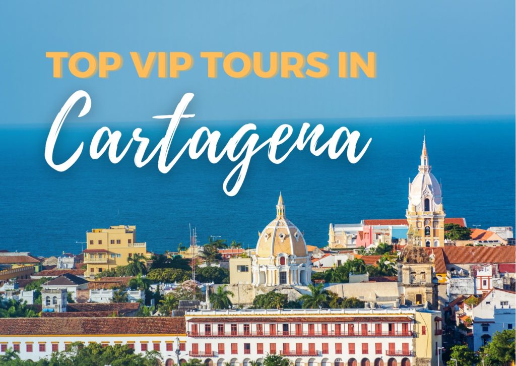 VIP Tours and Services in Cartagena