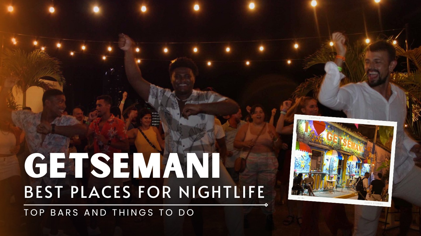 Best places for nightlife in Getsemani
