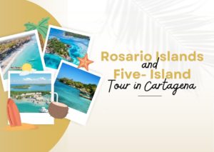 Rosario Islands and Five-Island Tour in Cartagena