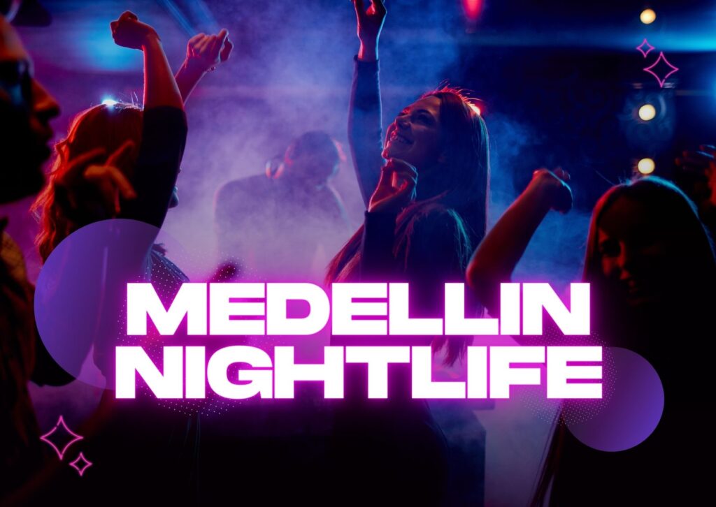 Medellin Nightlife