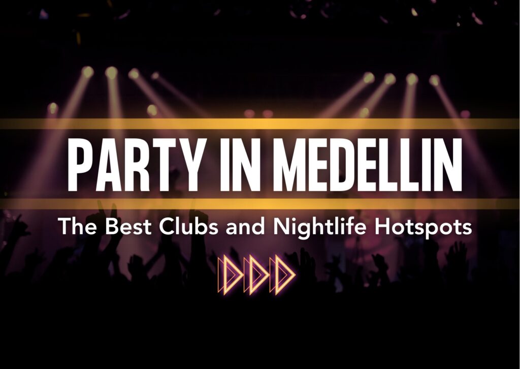 Guide to best nighlife in Medellin